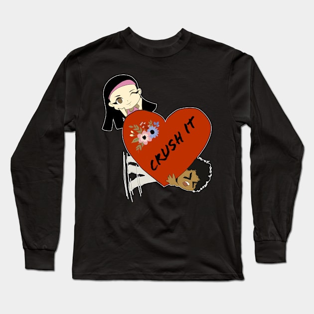 Crush it Long Sleeve T-Shirt by Minx Haven